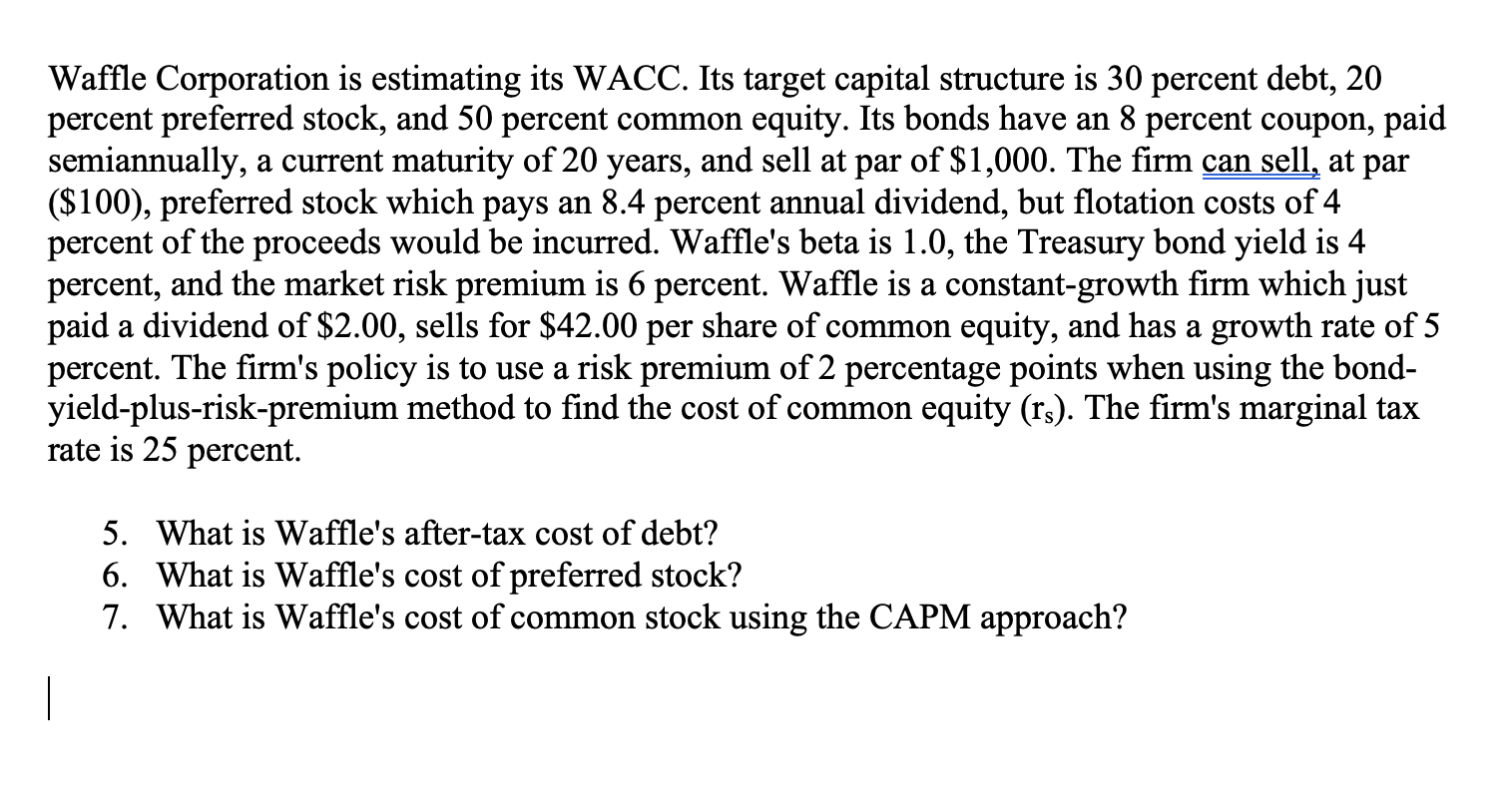 Solved Waffle Corporation is estimating its WACC. Its target | Chegg.com
