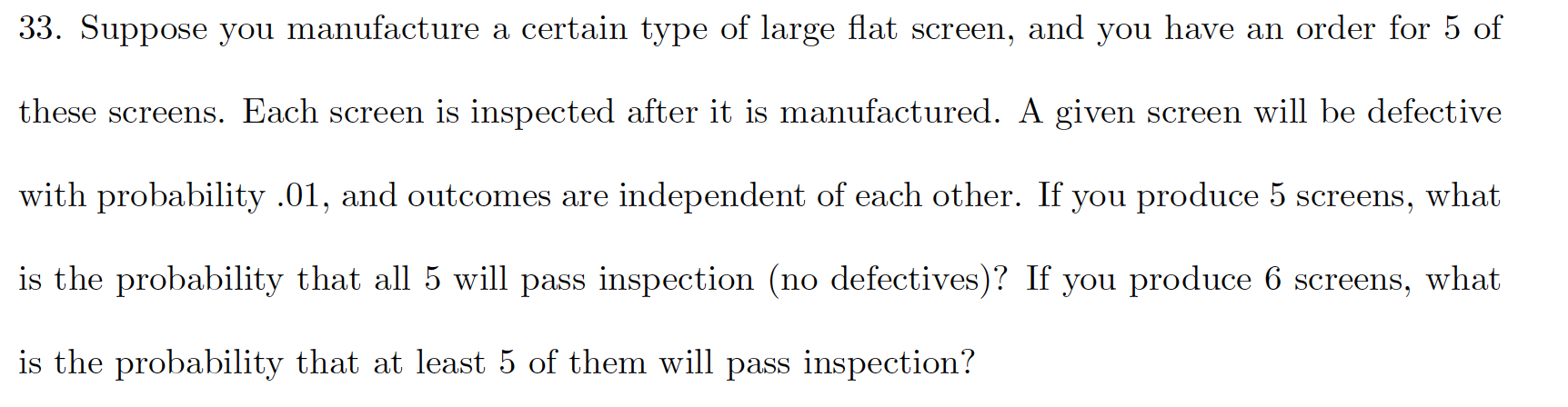 Solved 33. Suppose you manufacture a certain type of large | Chegg.com