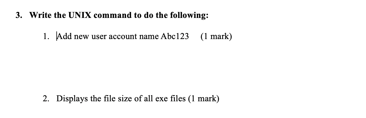 assignment 2.1 - unix primary commands - 1 assignment... Solved 3. Write the UNIX command to do the following: 1. Add | Chegg.com