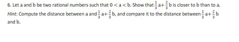 Solved 6. Let A And B Be Two Rational Numbers Such That 0 | Chegg.com