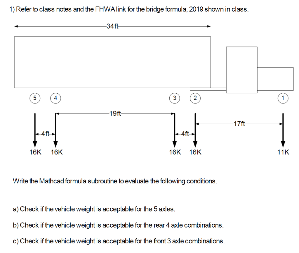 1) Refer to class notes and the FHWA link for the | Chegg.com