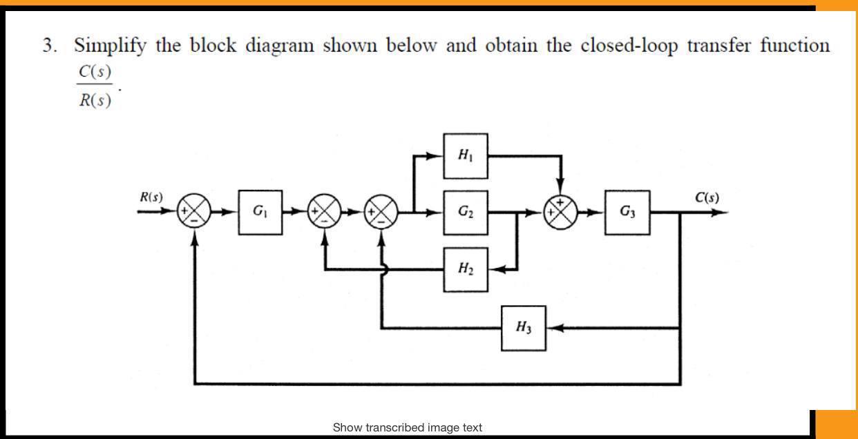 Simplify The Block Diagram Shown In The Figure Obtain 