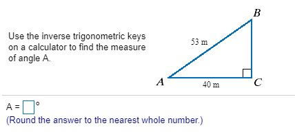 Solved Use the inverse trigonometric keys on a calculator to | Chegg.com