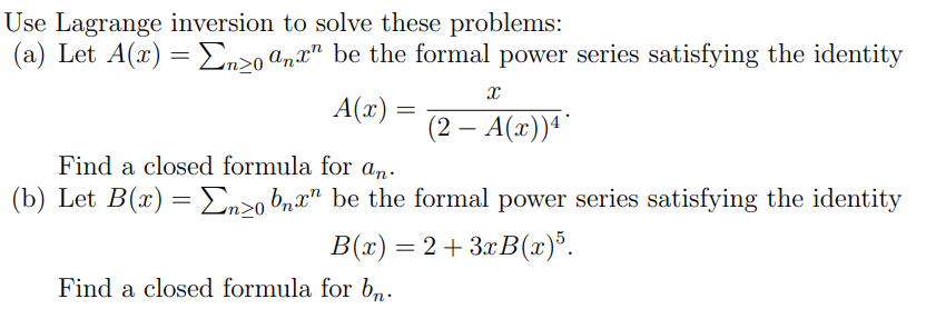 Solved Use Lagrange Inversion To Solve These Problems: (a) | Chegg.com