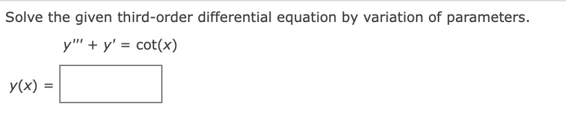 Solved Solve the given third-order differential equation by | Chegg.com