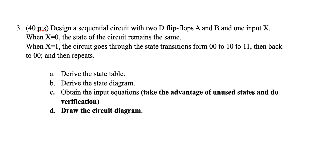 Solved 3. (40 pts) Design a sequential circuit with two D | Chegg.com