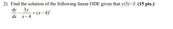 Solved 2) Find the solution of the following linear ODE | Chegg.com