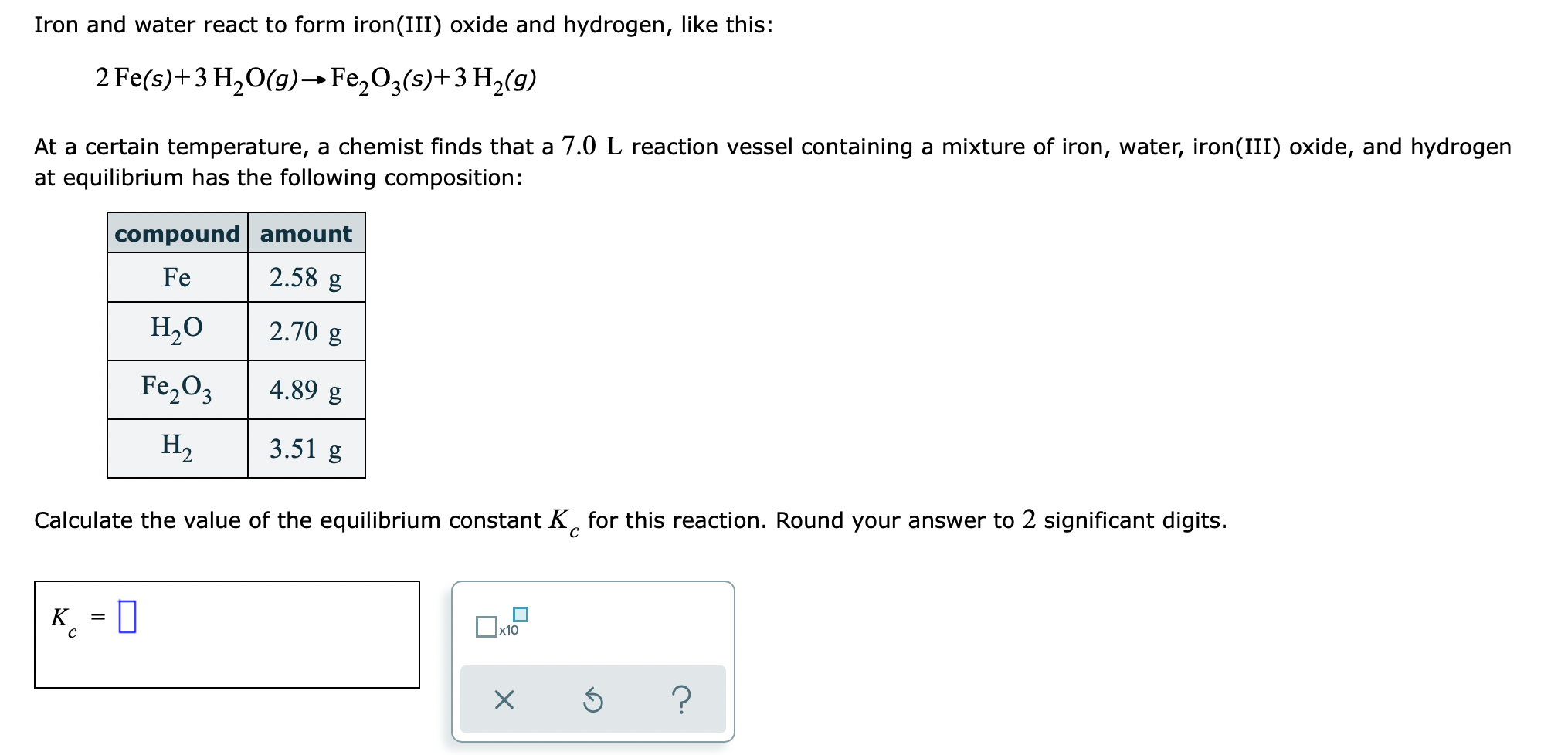 Solved Iron and water react to form iron(III) oxide and