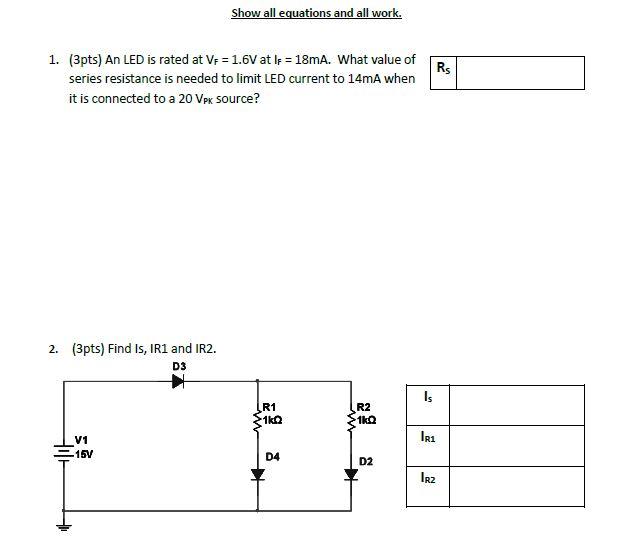 Solved Show all equations and all work. RS 1. (3pts) An LED | Chegg.com
