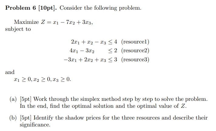 Solved Problem 6 [10pt]. Consider The Following Problem. | Chegg.com