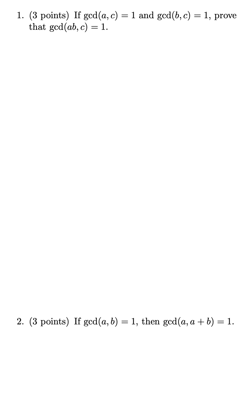 Solved = = 1. (3 Points) If Ged(a, C) = 1 And Gcd(b,c) = 1, | Chegg.com