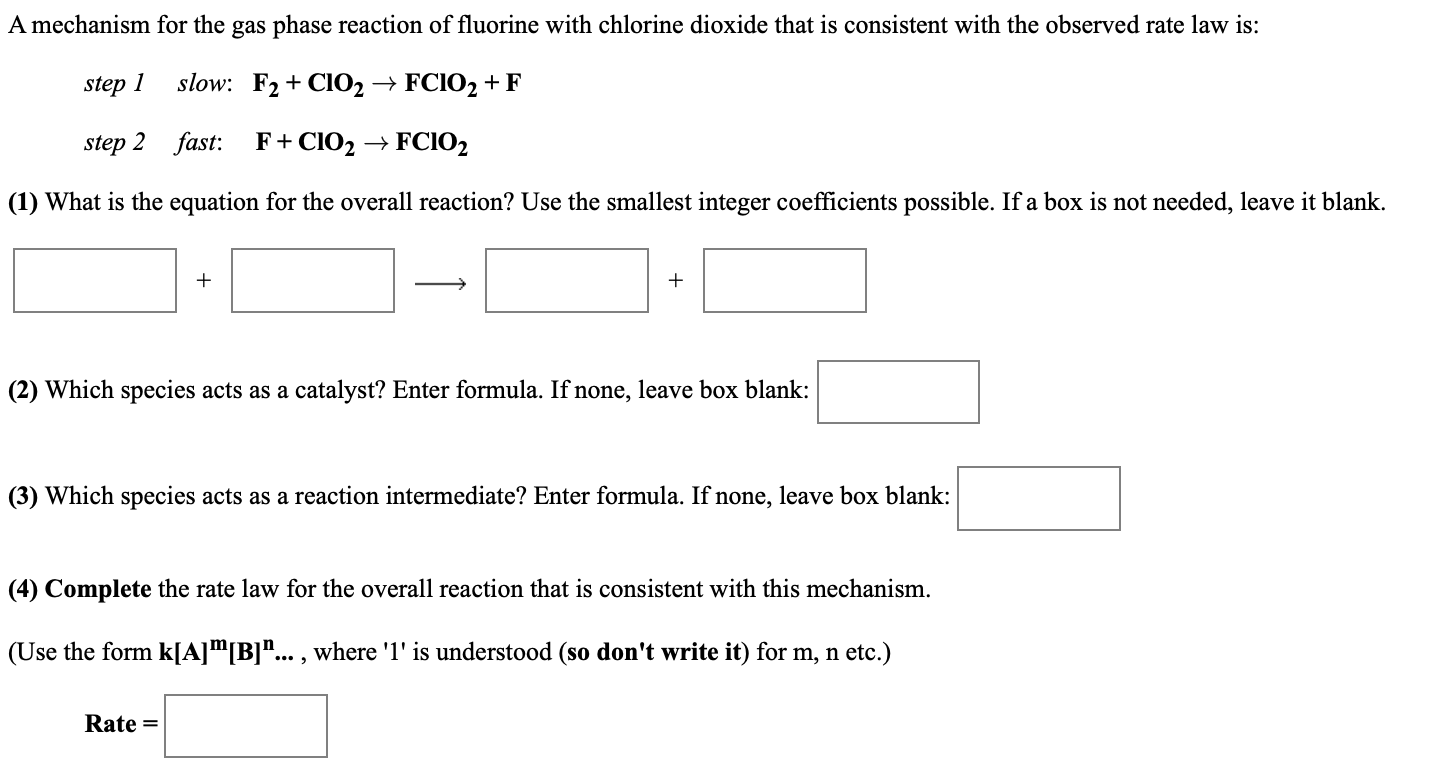 Solved A mechanism for the gas phase reaction of fluorine | Chegg.com