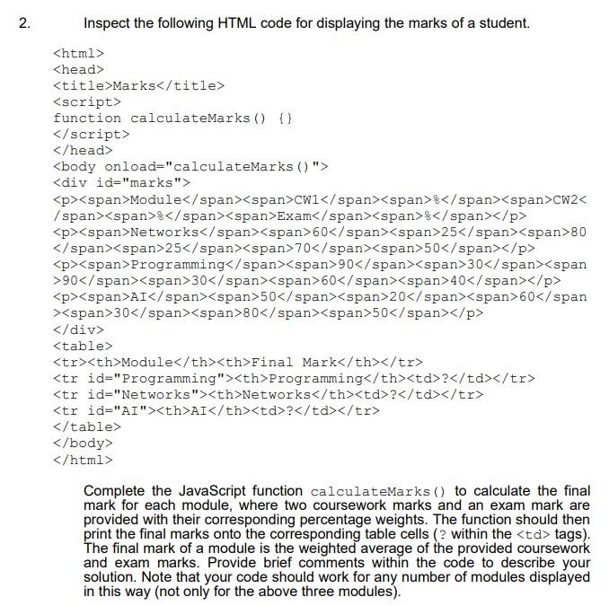 Solved 2. Inspect the following HTML code for displaying the | Chegg.com