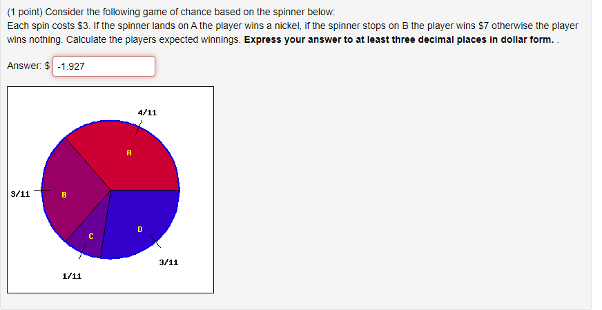 Solved (1 point) Consider the following game of chance based | Chegg.com