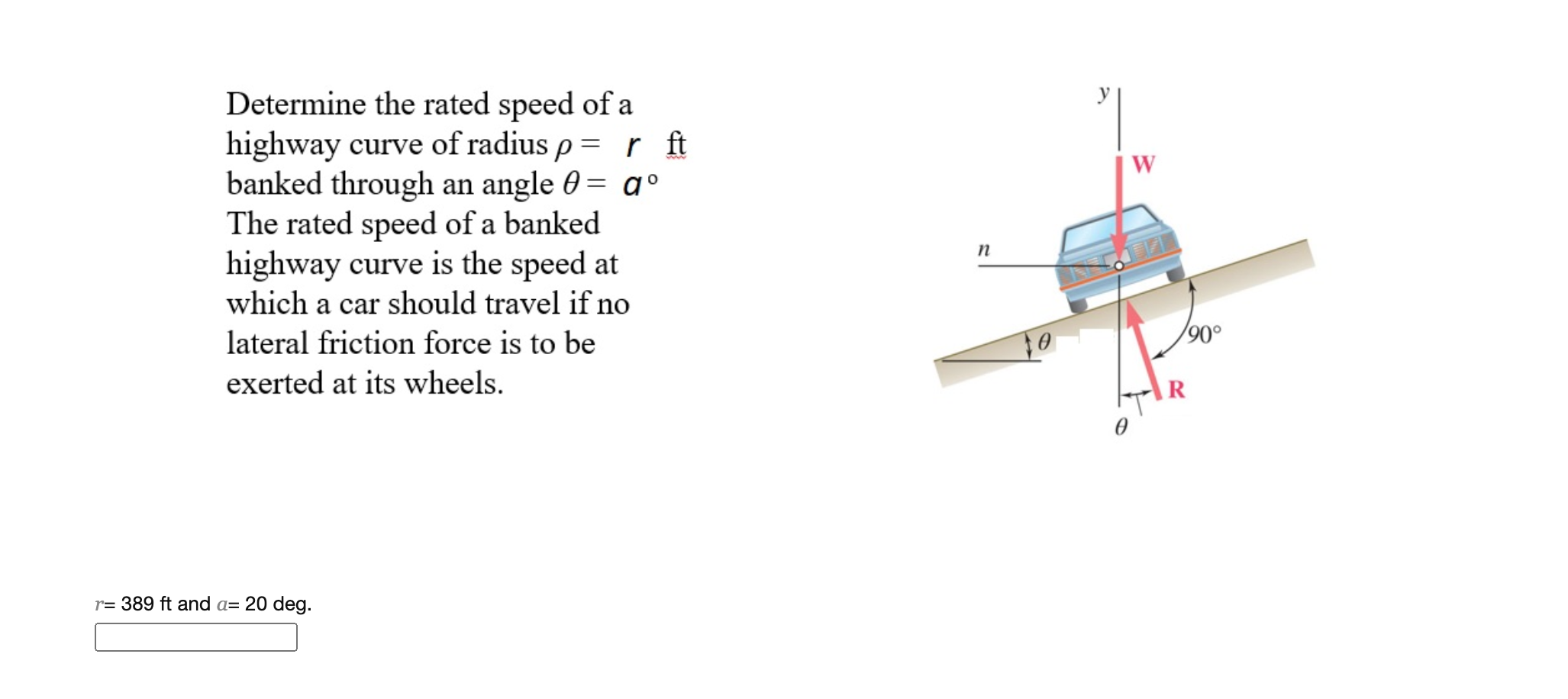 Solved Determine the rated speed of a highway curve of