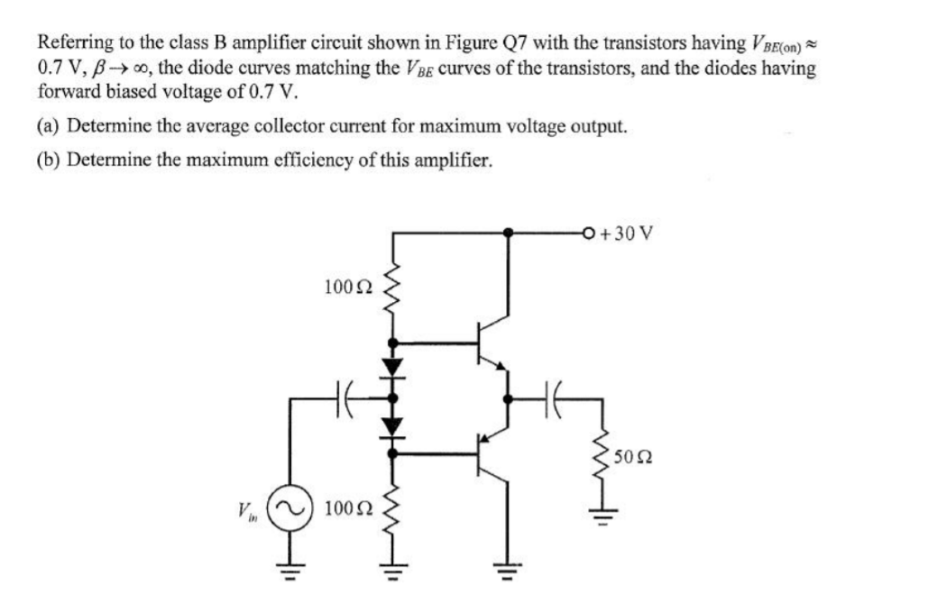 Solved Referring To The Class B Amplifier Circuit Shown In | Chegg.com