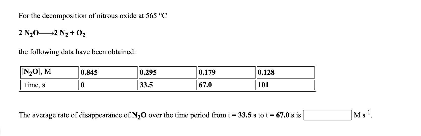 Solved For the of nitrous oxide at 565 °C 2