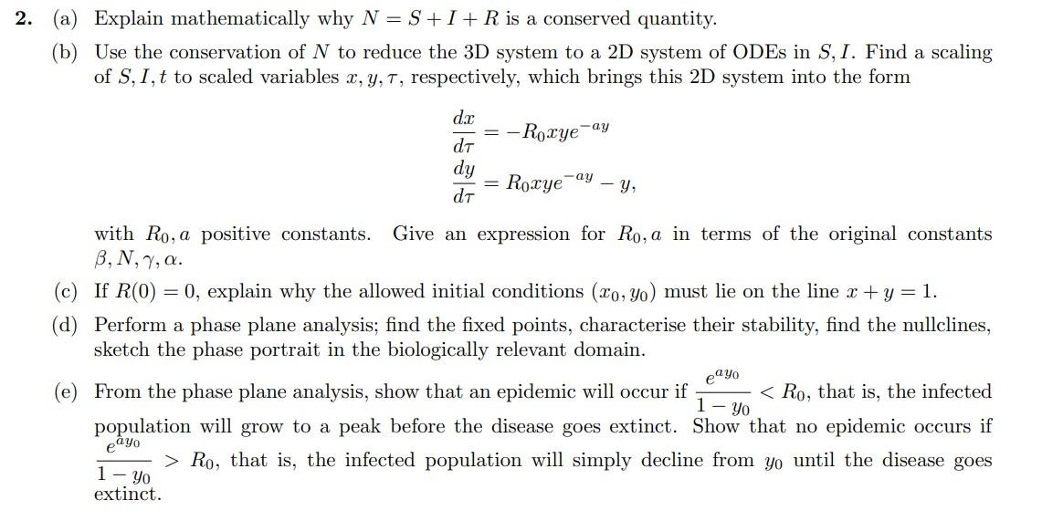 2. (a) Explain mathematically why N = S+I + R is a | Chegg.com