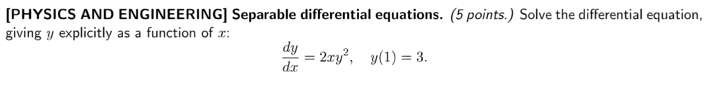 Solved Physics And Engineering Separable Differential Chegg