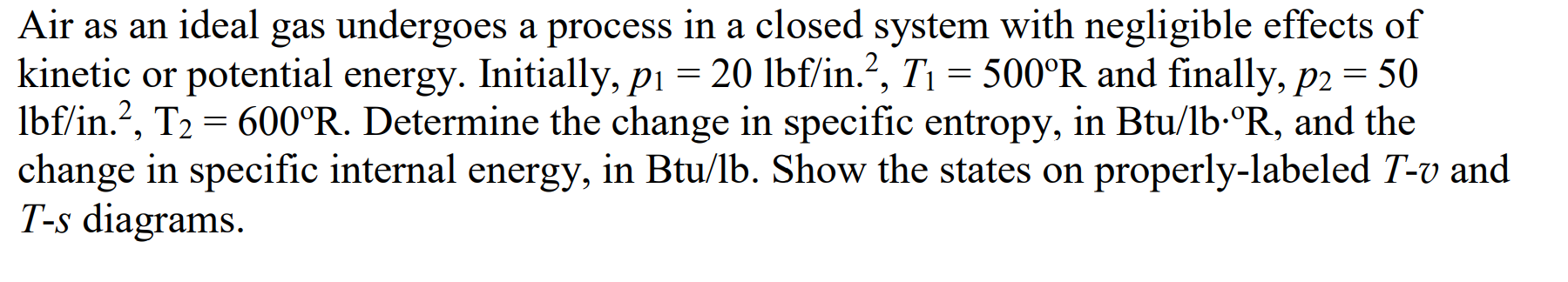 Solved Air as an ideal gas undergoes a process in a closed | Chegg.com