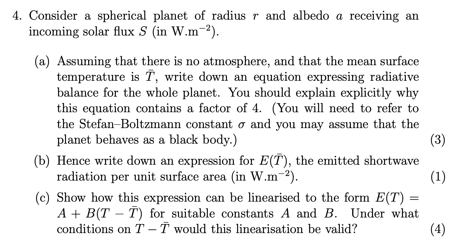 Solved 4. Consider a spherical planet of radius r and albedo | Chegg.com