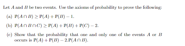 Solved Let A and B be two events. Use the axioms of Chegg