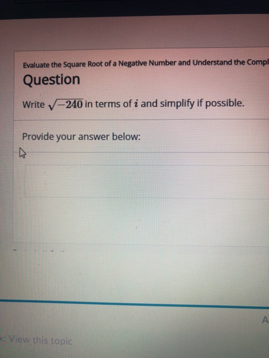 Solved Evaluate the Square Root of a Negative Number and | Chegg.com