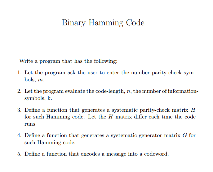 Solved Binary Hamming CodeWrite a program that has the | Chegg.com