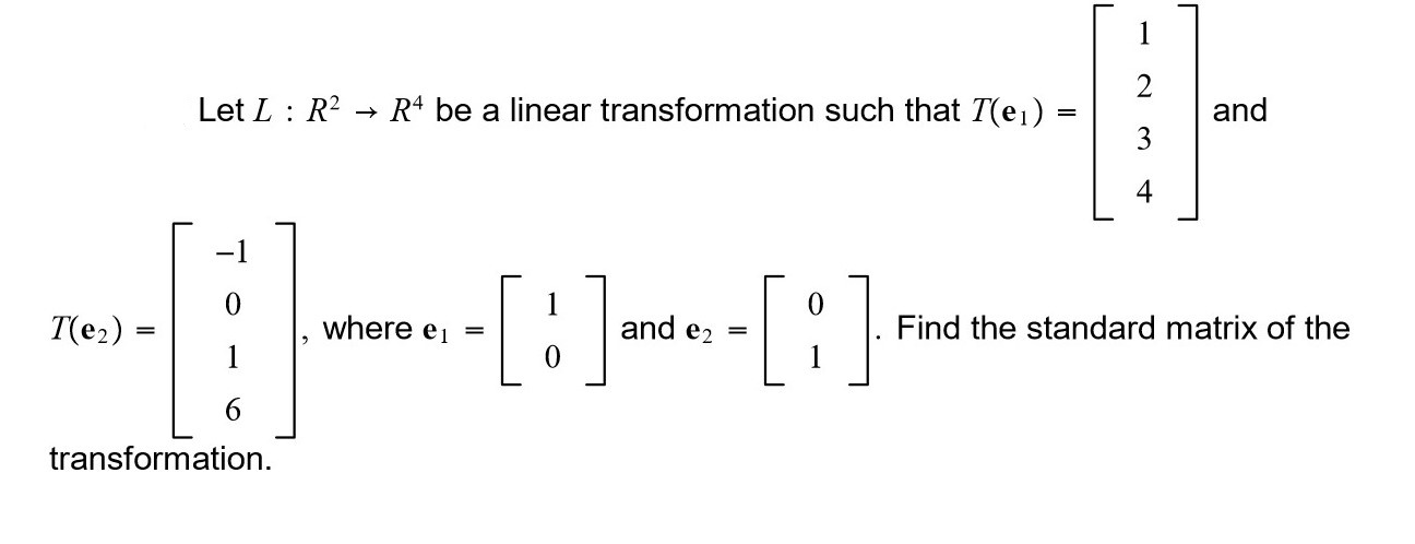 Solved 2 Let L : R2 R4 be a linear transformation such that | Chegg.com