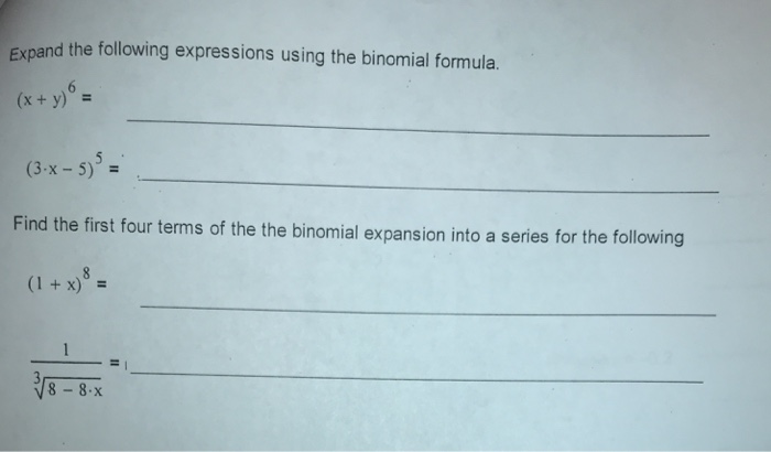 Solved Expand The Following Expressions Using The Binomial | Chegg.com