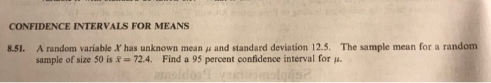 Solved CONFIDENCE INTERVALS FOR MEANS The sample mean for a | Chegg.com