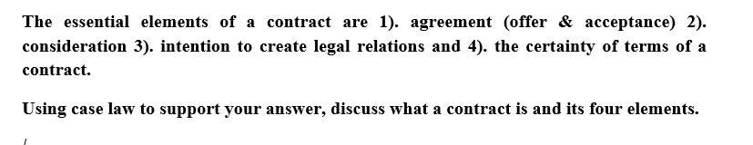 Solved The Essential Elements Of A Contract Are 1). | Chegg.com