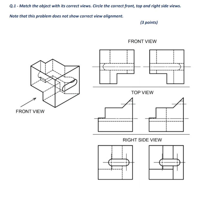 Solved Q.1 - Match the object with its correct views. Circle | Chegg.com