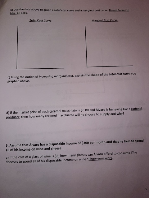 Solved B) Use The Data Above To Graph A Total Cost Curve And | Chegg.com