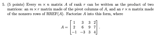 Solved 5 5 Points Every Mxn Matrix A Of Rank R Can Be