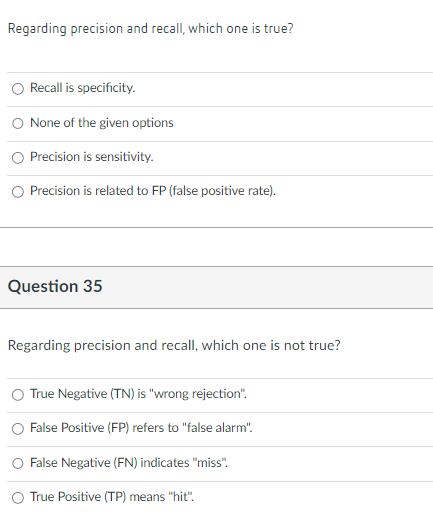 Solved Regarding precision and recall, which one is true? | Chegg.com