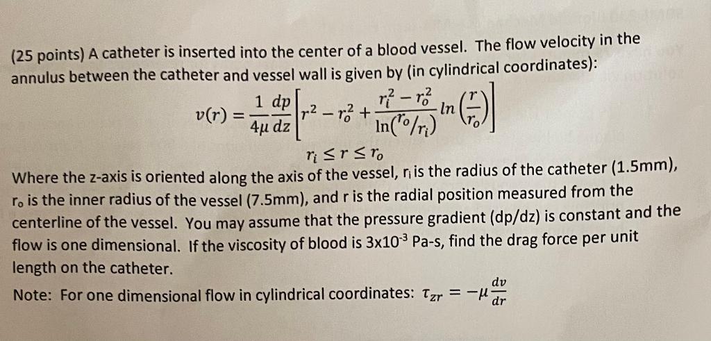 Solved (25 points) A catheter is inserted into the center of | Chegg.com