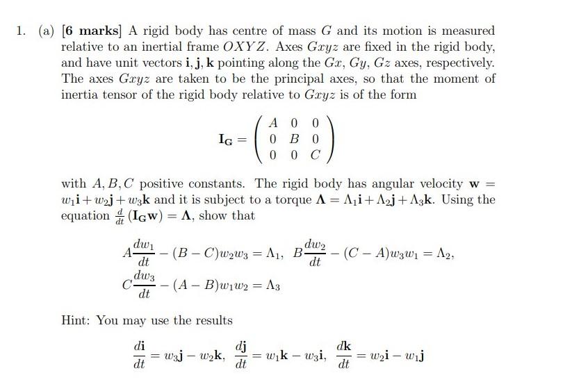 Solved 1. (a) [6 marks] A rigid body has centre of mass G | Chegg.com