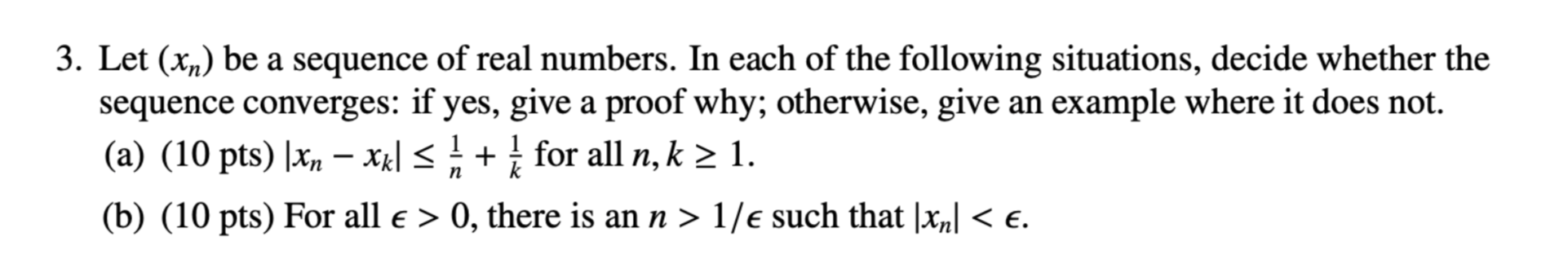 Solved 3. Let (xn) be a sequence of real numbers. In each of | Chegg.com