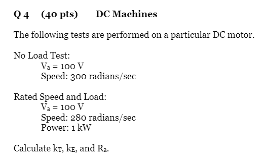 Solved Q4 (40 pts) DC Machines The following tests are | Chegg.com