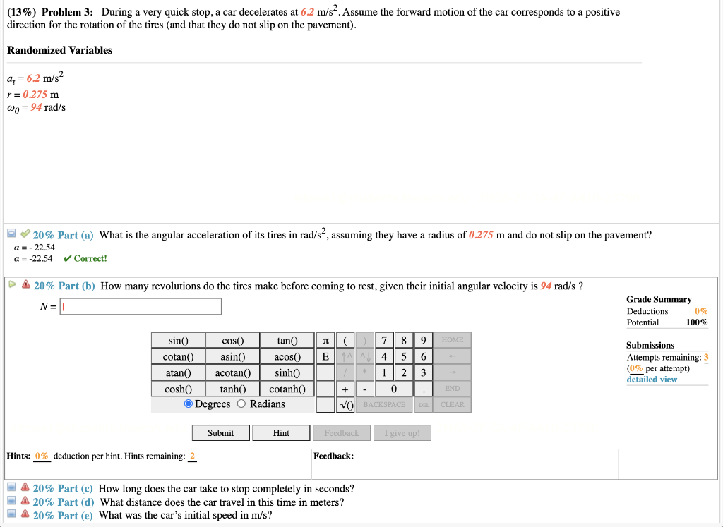 Solved (13%) Problem 3: During a very quick stop, a car | Chegg.com