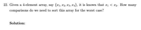 Solved 22. Given a 4-element array, say {11, 12, 13, 14}, it | Chegg.com