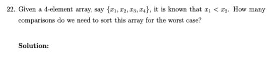 Solved 22. Given A 4-element Array, Say {11, 12, 13, 14}, It | Chegg.com