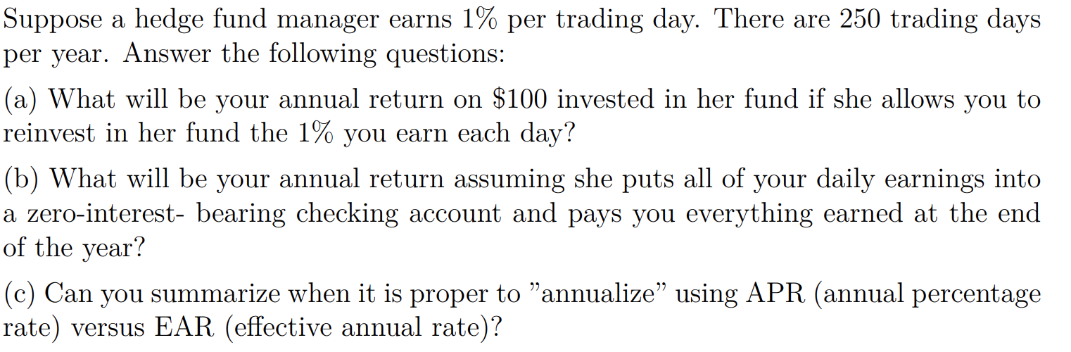 Solved Suppose A Hedge Fund Manager Earns 1 Per Trading Chegg Com