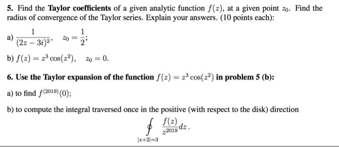 Solved 5 Find The Taylor Coefficients Of A Given Analytic