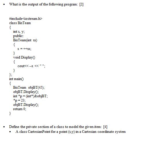 Solved • What is the output of the following program: [2] | Chegg.com