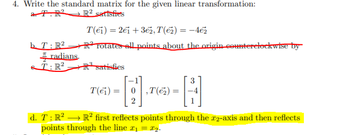 Solved 4. Write the standard matrix for the given linear | Chegg.com
