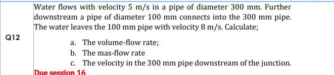 Solved Water flows with velocity 5(m)/(s) in a pipe of | Chegg.com