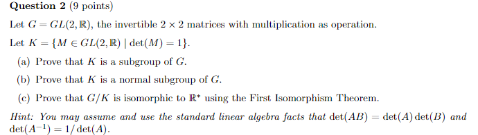 Solved Question 2 (9 points) Let G = GL(2, R), the | Chegg.com