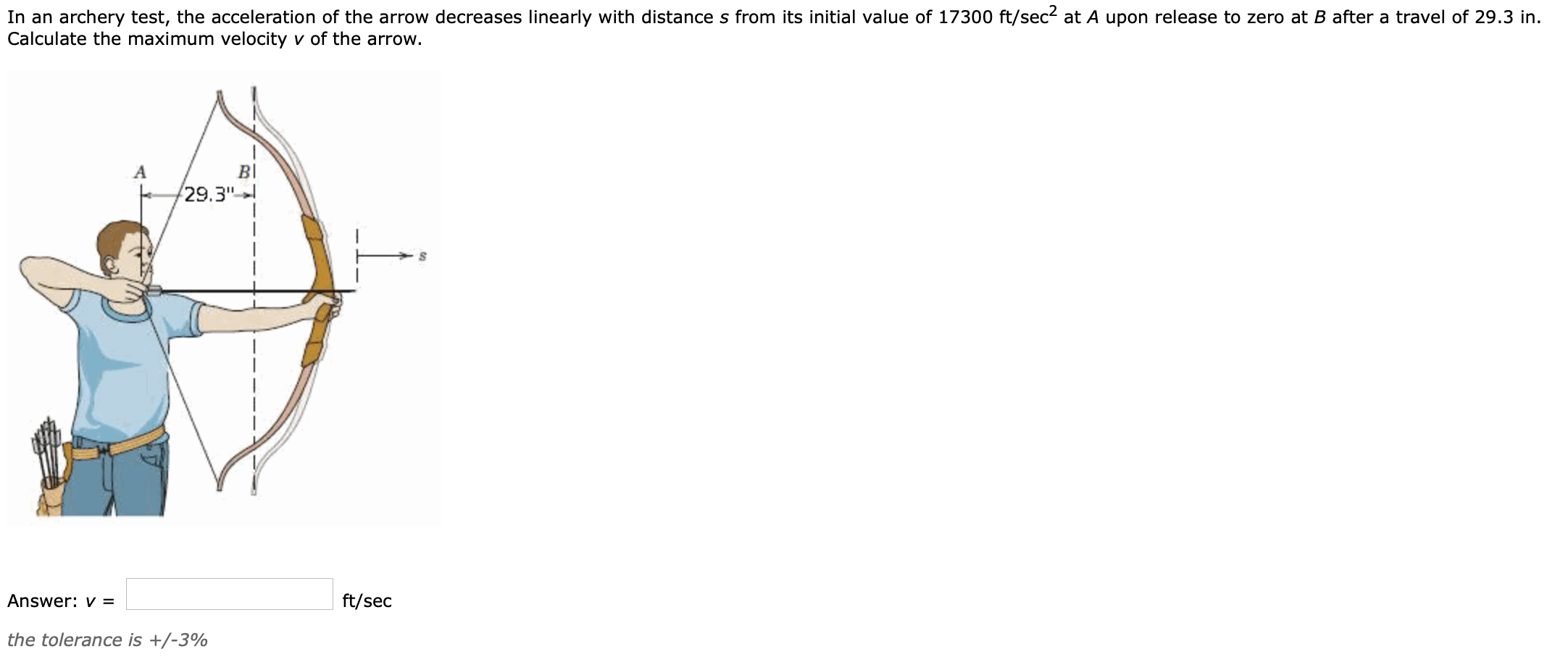 Solved In an archery test, the acceleration of the arrow